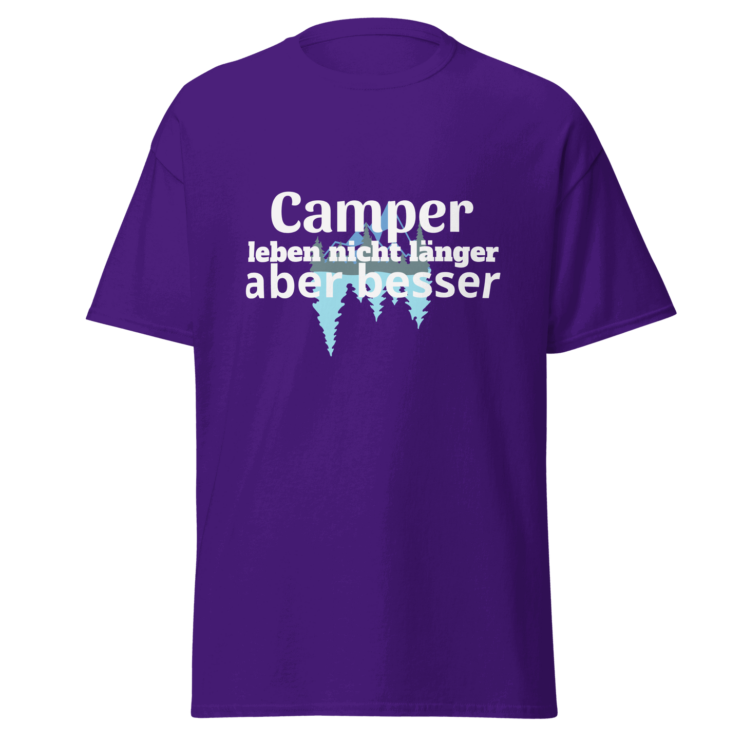 Unisex T-Shirt mit Spruch "Camper leben nicht länger"