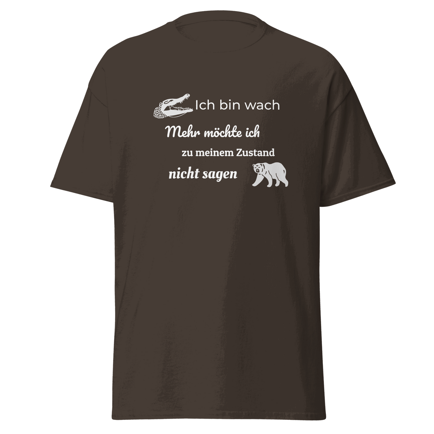 Unisex T-Shirt mit Spruch "Ich bin wach"