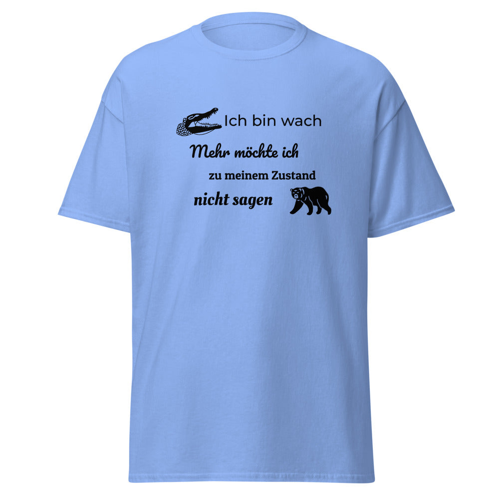 Unisex T-Shirt mit Spruch "Ich bin wach"