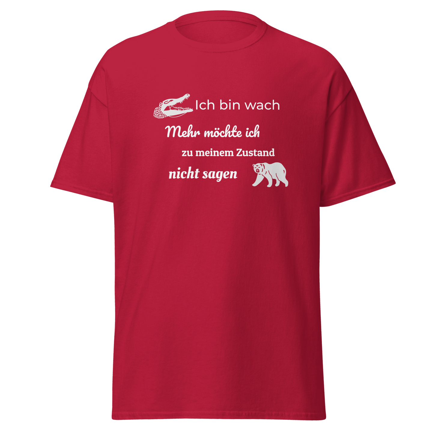 Unisex T-Shirt mit Spruch "Ich bin wach"
