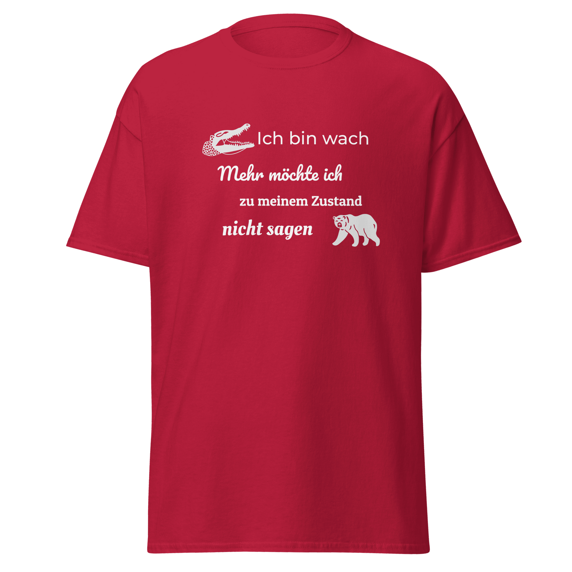 Unisex T-Shirt mit Spruch "Ich bin wach"