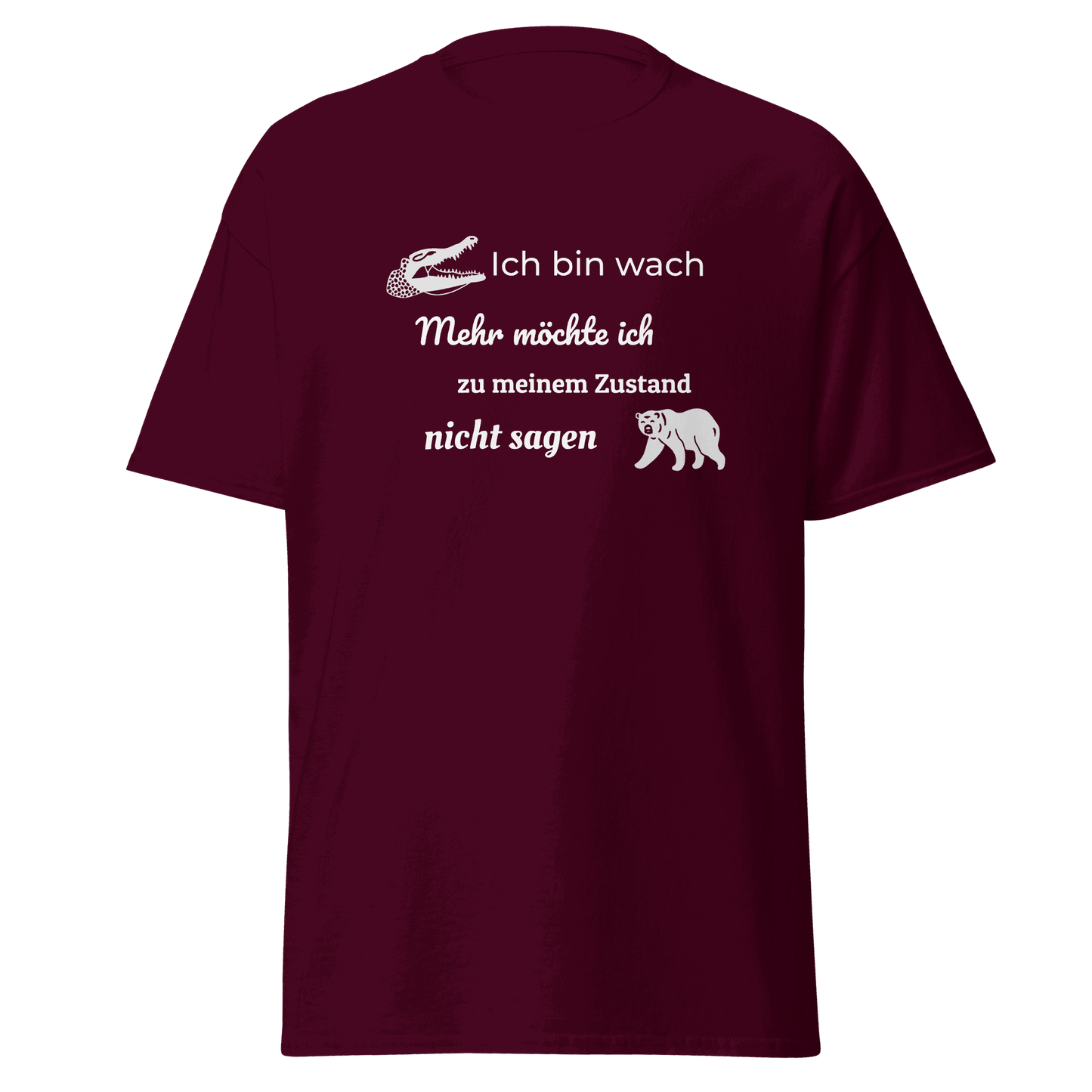 Unisex T-Shirt mit Spruch "Ich bin wach"