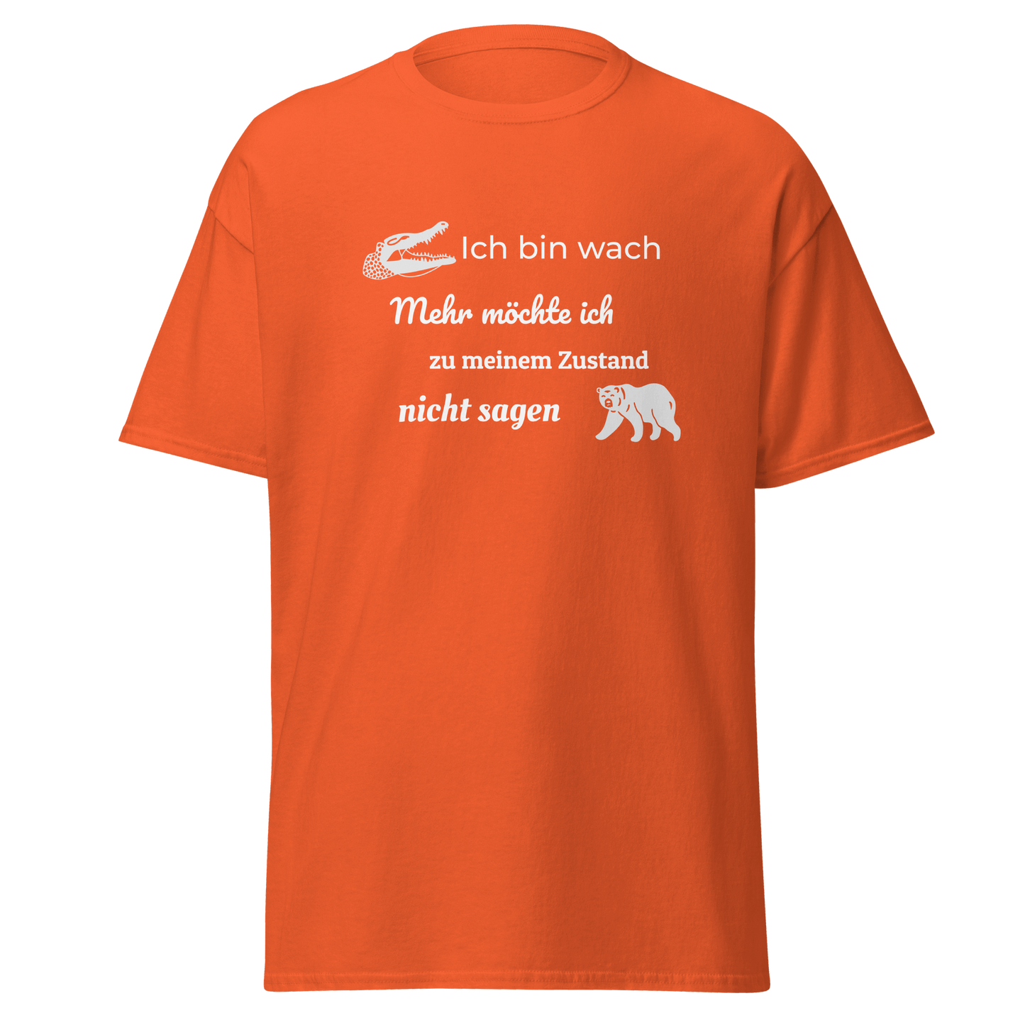 Unisex T-Shirt mit Spruch "Ich bin wach"