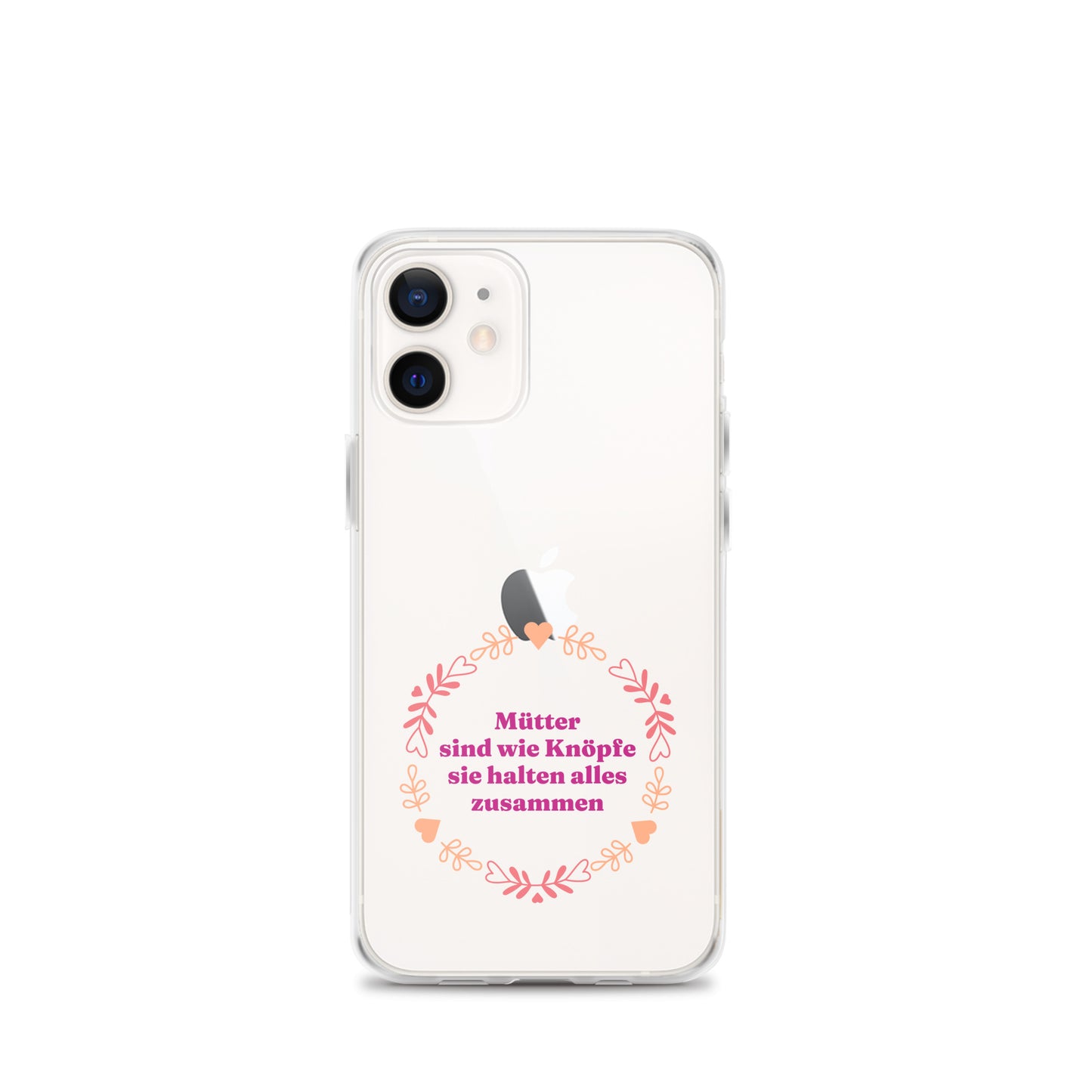 iPhone Hülle mit Spruch Mütter sind wie Knöpfe