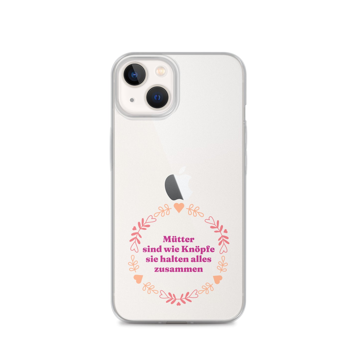 iPhone Hülle mit Spruch Mütter sind wie Knöpfe