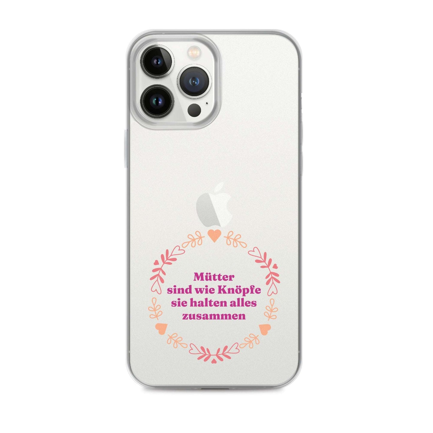 iPhone Hülle mit Spruch Mütter sind wie Knöpfe