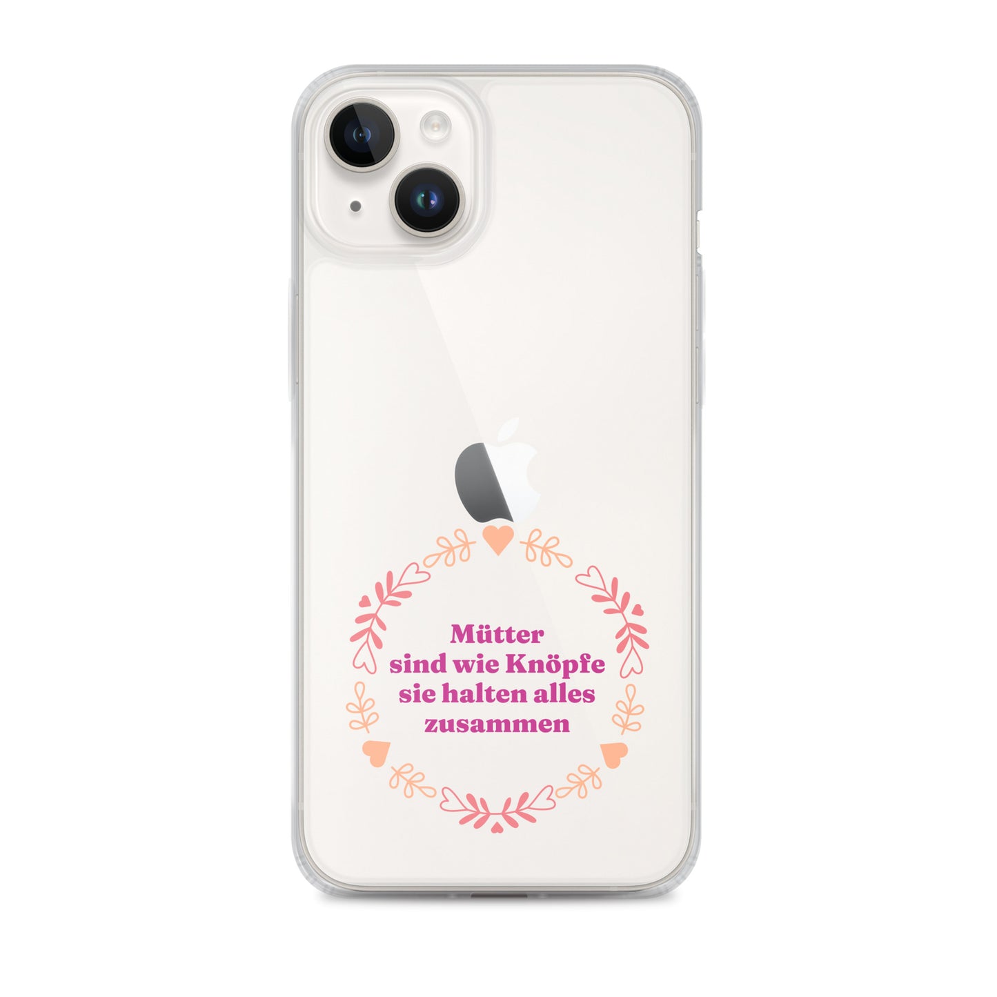 iPhone Hülle mit Spruch Mütter sind wie Knöpfe
