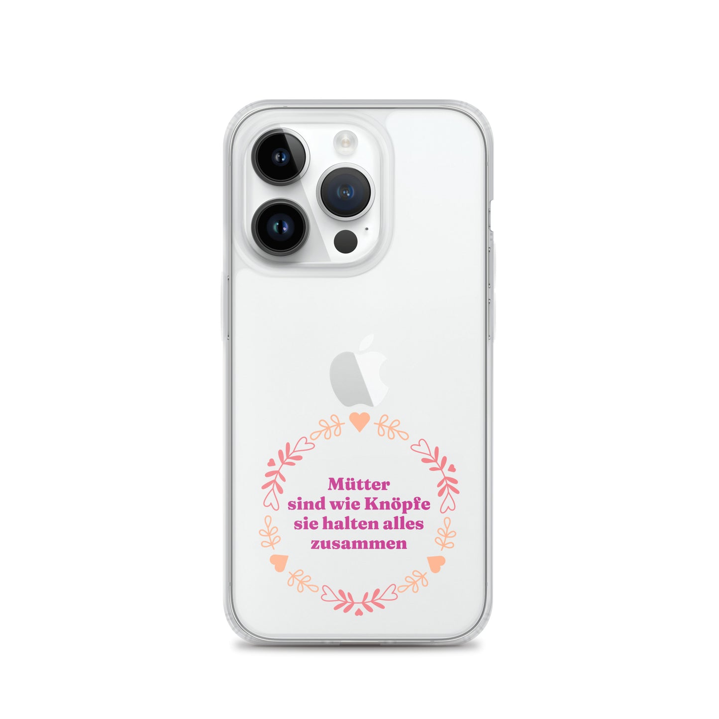 iPhone Hülle mit Spruch Mütter sind wie Knöpfe
