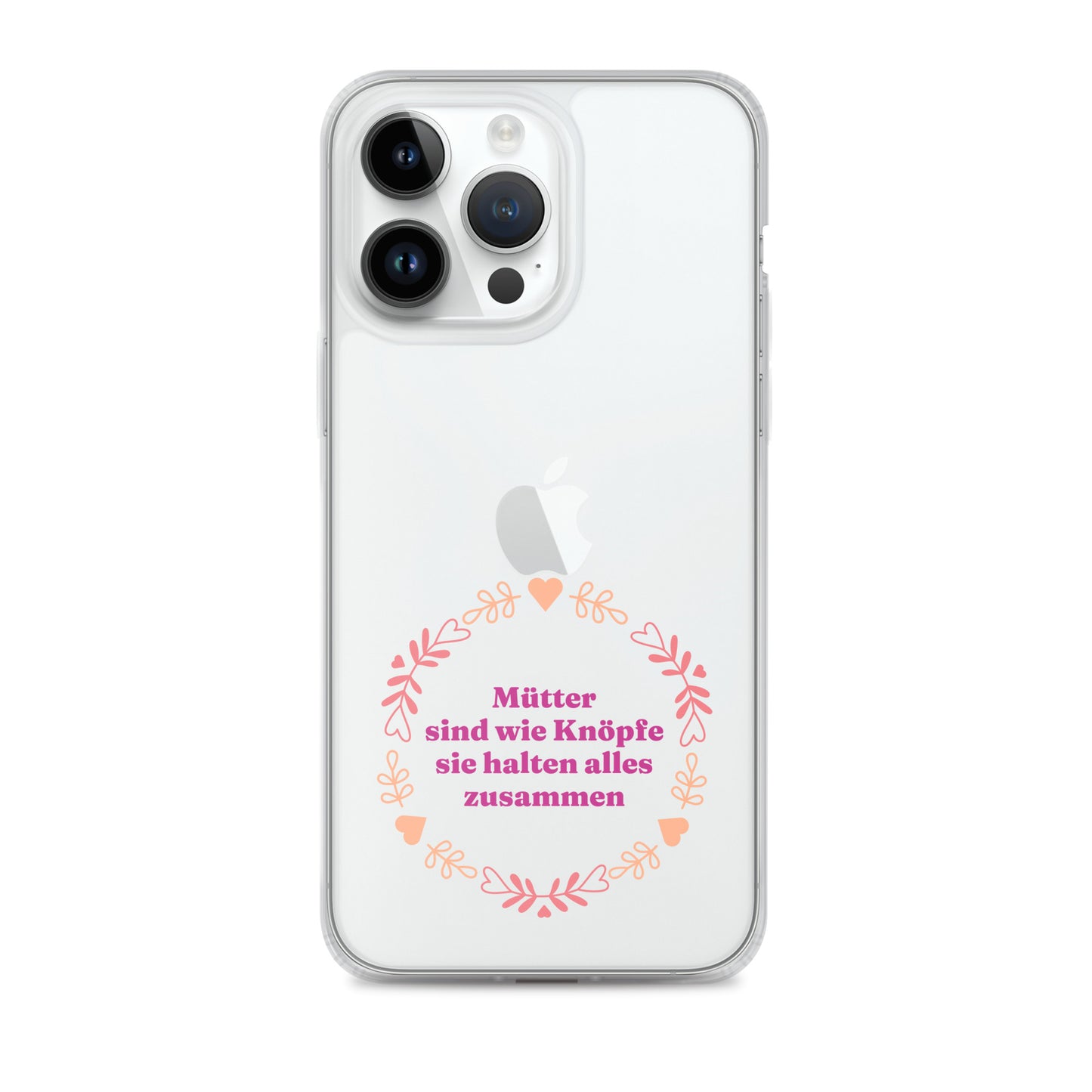 iPhone Hülle mit Spruch Mütter sind wie Knöpfe