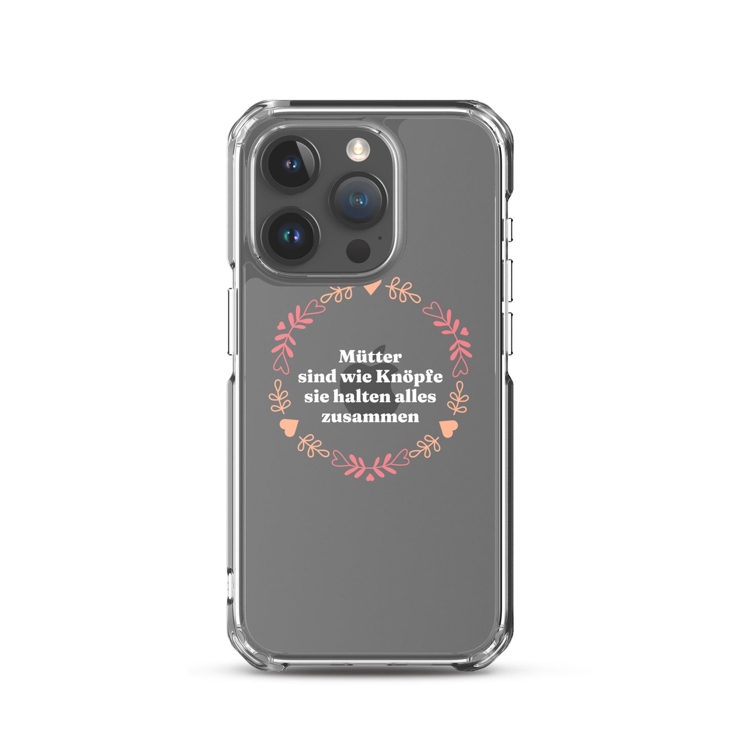 iPhone Hülle mit Spruch Mütter sind wie Knöpfe