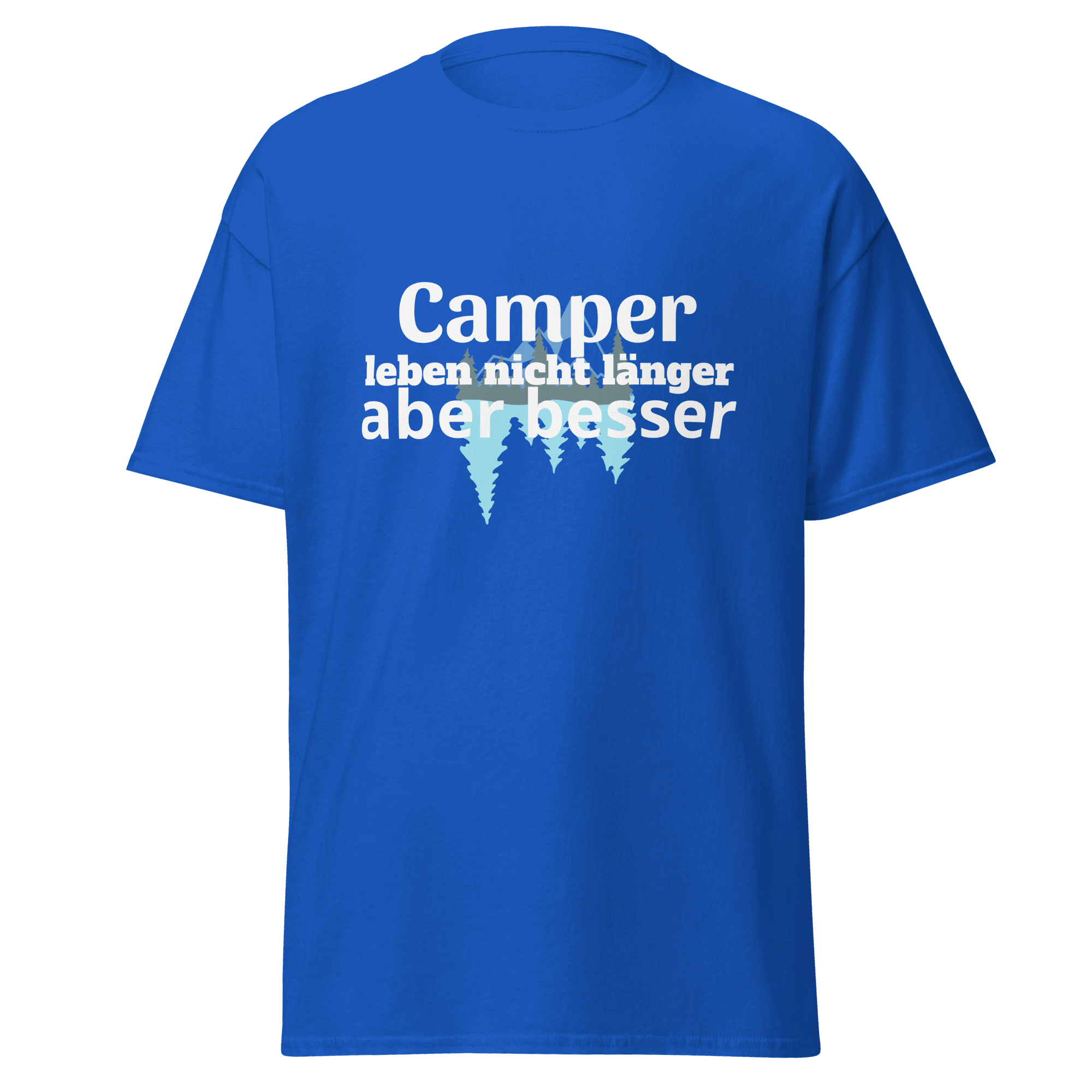 Maglietta unisex con la scritta "I campeggiatori non vivono più a lungo"