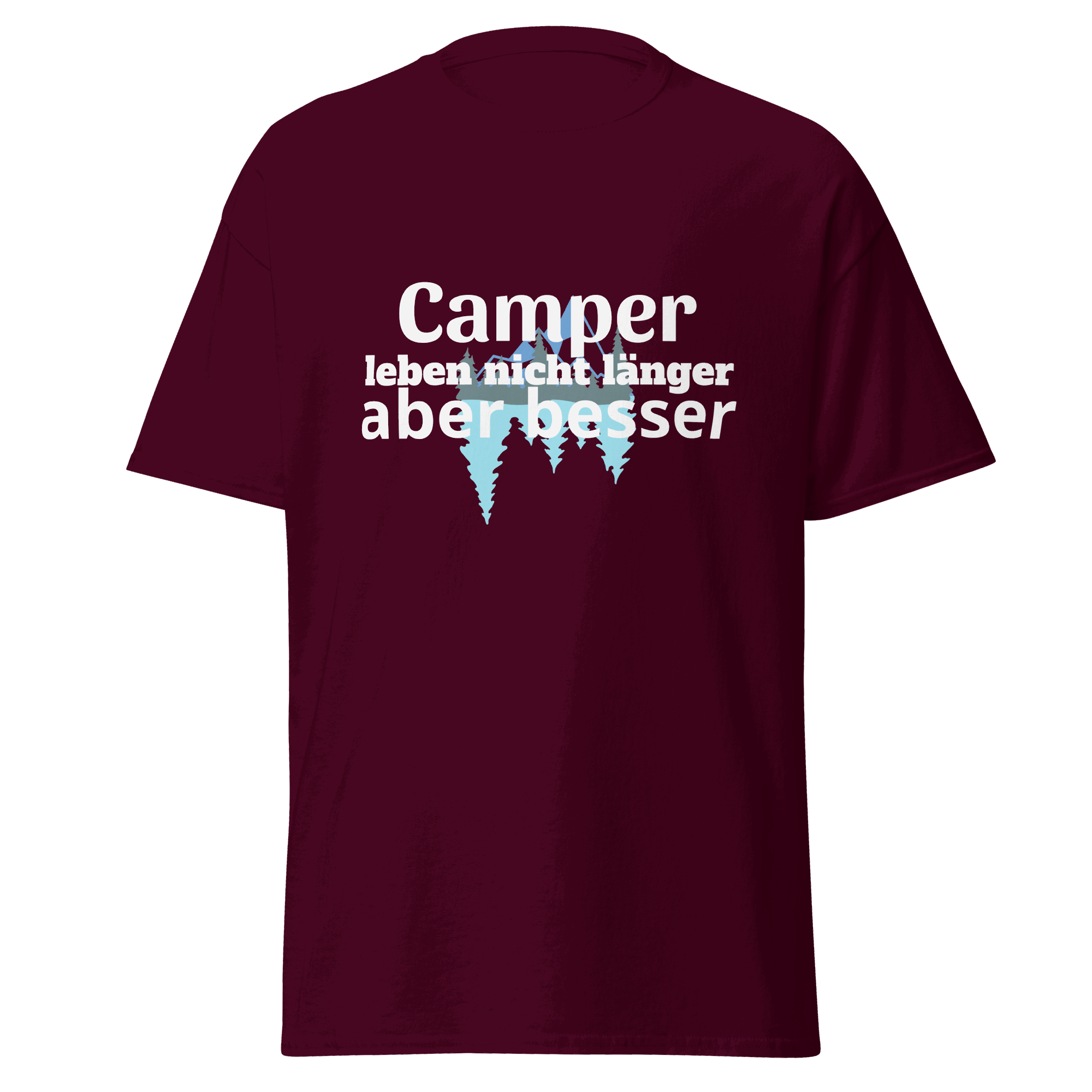 Maglietta unisex con la scritta "I campeggiatori non vivono più a lungo"