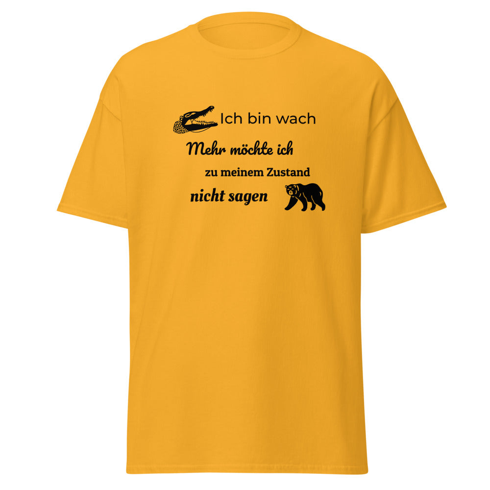 Maglietta unisex con la scritta "Ich bin wach" (Sono sveglio)