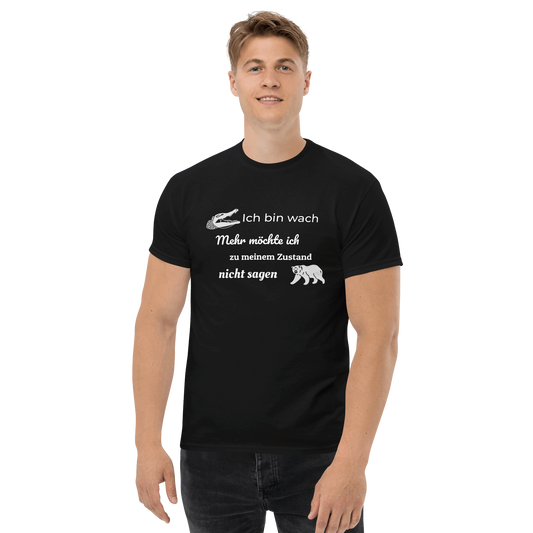 Unisex T-Shirt mit Spruch "Ich bin wach"