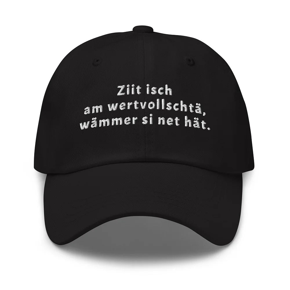 Baseballmütze mit Spruch „Ziit isch am wertvollschtä, wämmer si net hät.“
