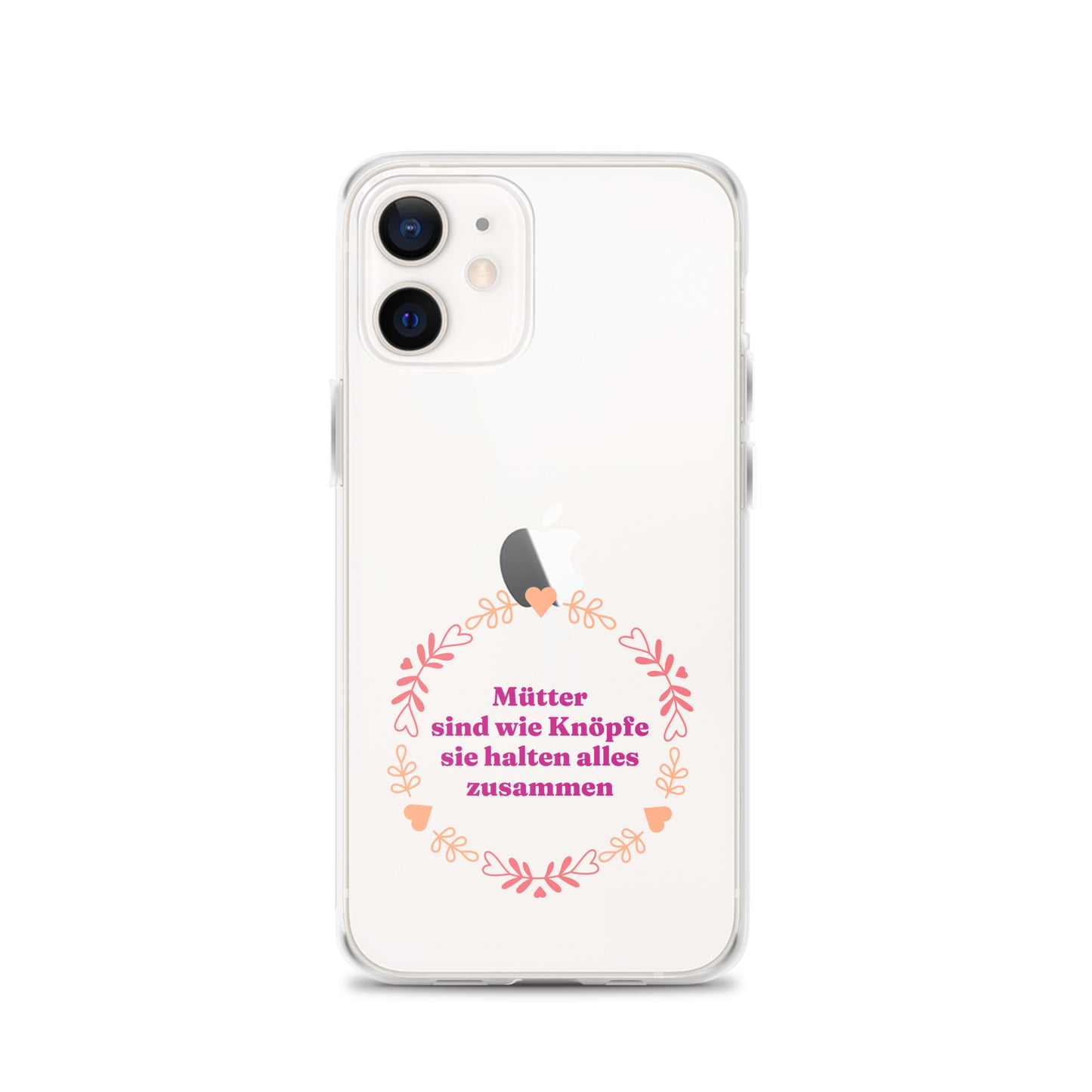 iPhone Hülle mit Spruch Mütter sind wie Knöpfe