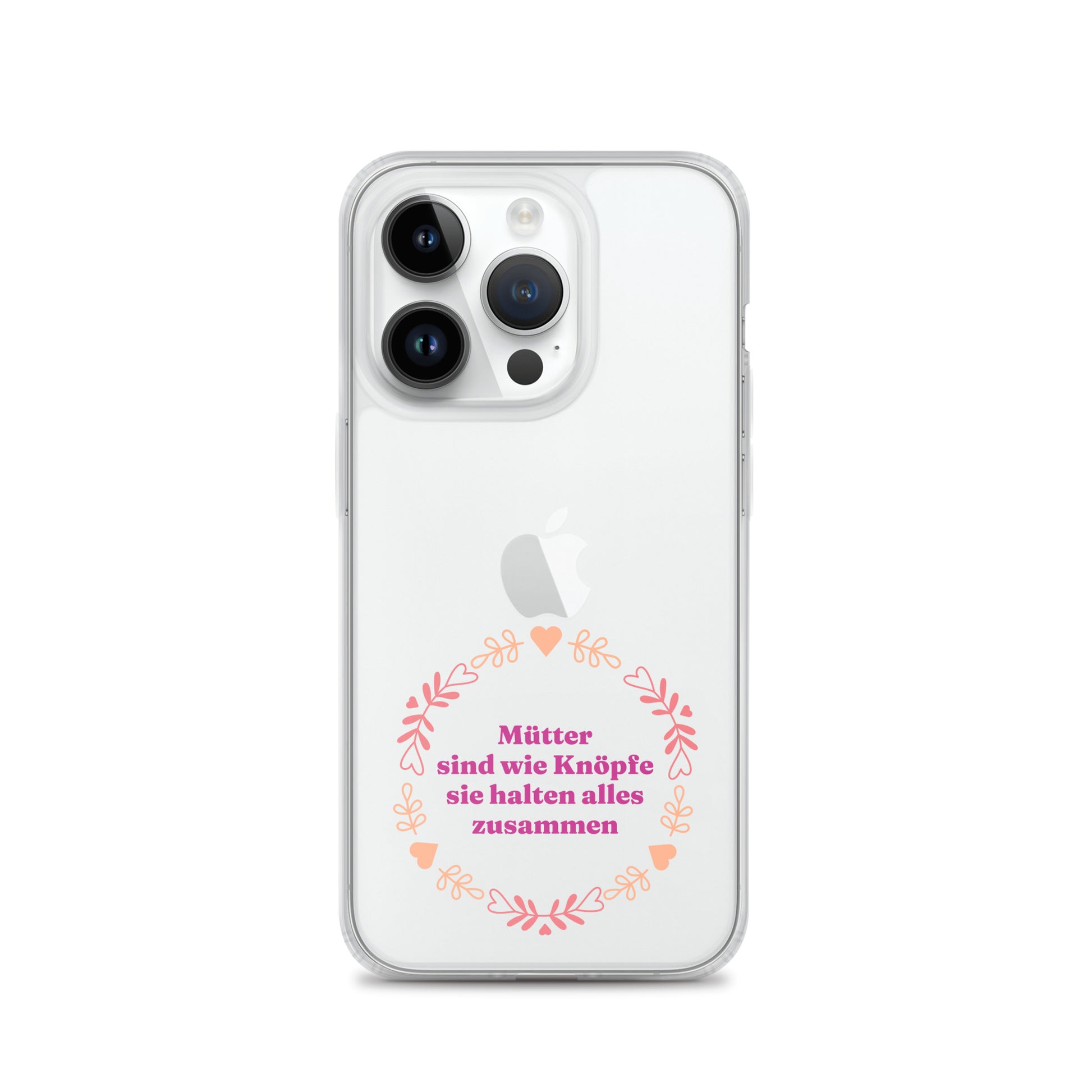 iPhone Hülle mit Spruch Mütter sind wie Knöpfe