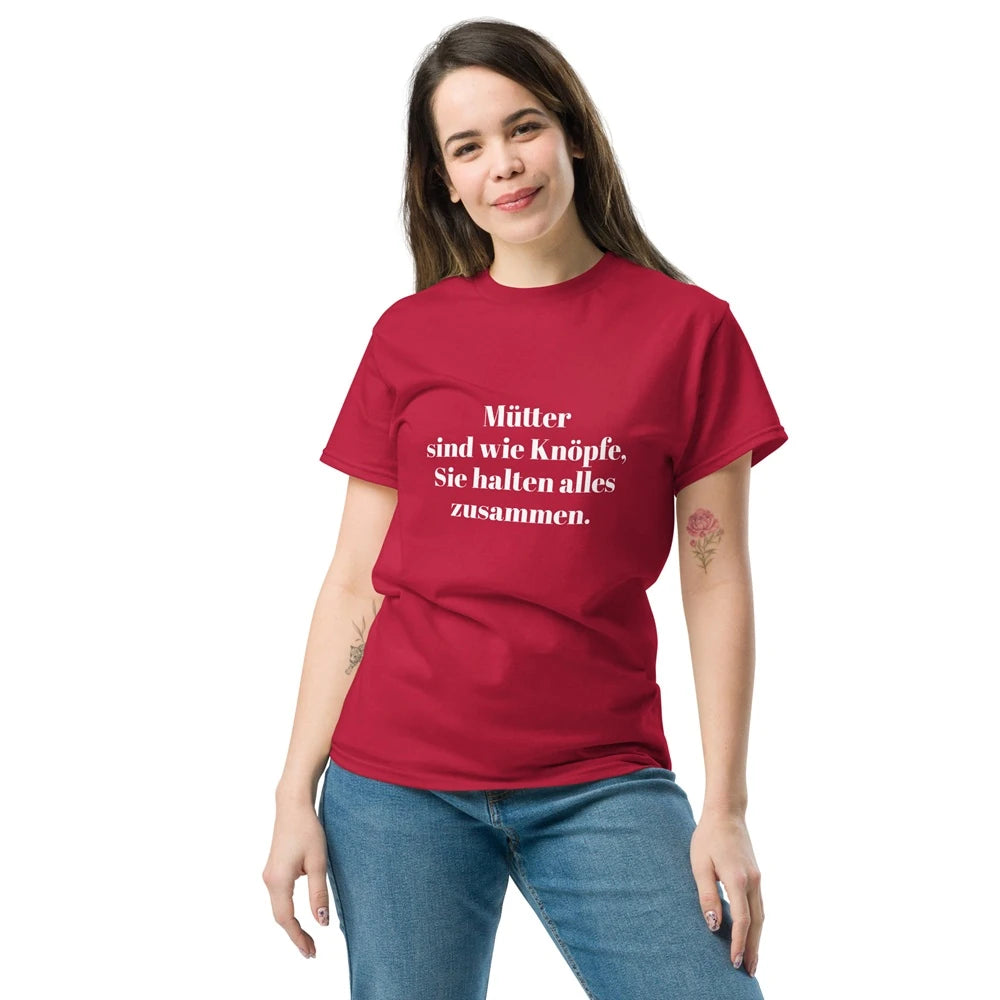 Unisex T-shirt with slogan Mothers are like buttons.
